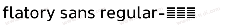 flatory sans regular字体转换